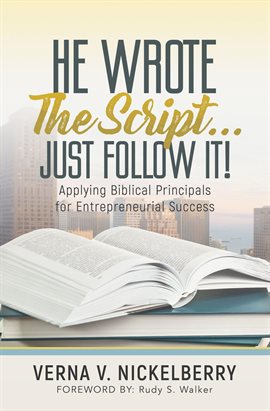 Cover image for He Wrote The Script...Just Follow It!