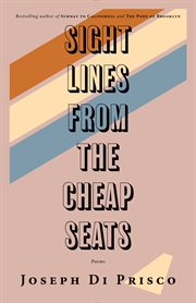 Sightlines from the cheap seats. Poems cover image