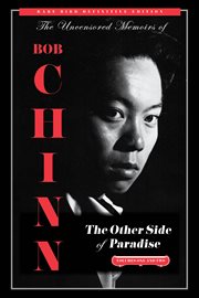 The other side of paradise. The Uncensored Memoirs of Bob Chinn cover image