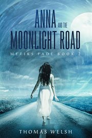 Anna and the moonlight road cover image