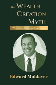 The Wealth Creation Myth cover image