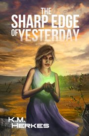 The sharp edge of yesterday cover image