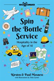 Spin the bottle service. Hospitality in the Age of AI cover image
