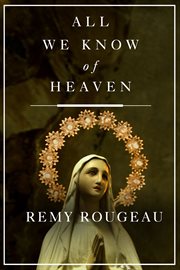 All We Know of Heaven cover image