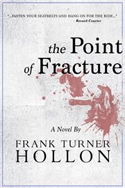 The point of fracture : a novel cover image