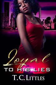 Loyal to his lies cover image