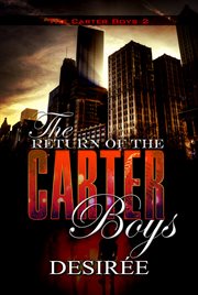 The return of the Carter boys : the Carter boys 2 cover image