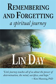 Remembering and forgetting. a spiritual journey cover image