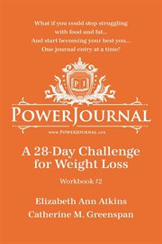 Powerjournal workbook #2. A 28-Day Challenge for Weight Loss cover image