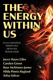 The energy within us. An Illuminating Perspective from Five Trailblazers cover image