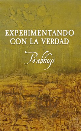 Cover image for Experimentando con la Verdad