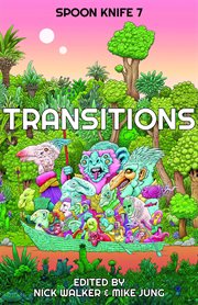 TRANSITIONS : our stories of being trans cover image