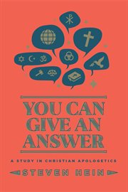 You can give an answer : a study in Christian apologetics cover image