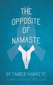 The opposite of namaste cover image