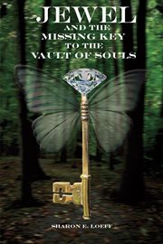 Jewel and the missing key to the vault of souls cover image