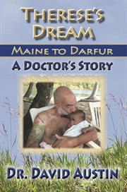 Therese's dream : Maine to Darfur : a doctor's story cover image