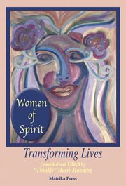 Women of spirit. Transforming Lives cover image