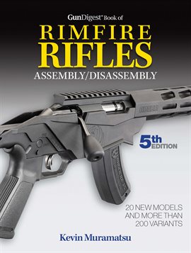 Cover image for Gun Digest Book of Rimfire Rifles Assembly/Disassembly