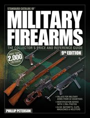 Standard catalog of military firearms : the collector's price and reference guide cover image