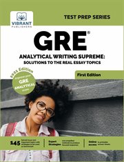 Gre analytical writing supreme. Solutions to Real Essay Topics cover image