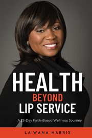 Health beyond lip service cover image