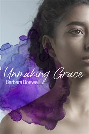 Unmaking Grace cover image