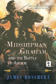 Midshipman Graham and the battle of Abukir cover image