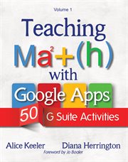 Teaching Ma2+(h) with Google apps : 50 G Suite activities. volume 1 cover image