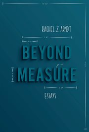 Beyond measure : essays cover image