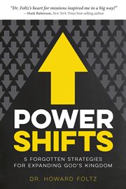 Power shifts. Five Forgotten Strategies For Expanding God's Kingdom cover image