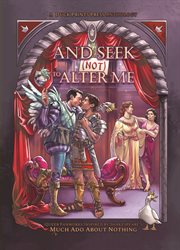 And seek (not) to alter me : Queer Fanworks Inspired by William Shakespeare's "Much Ado About Nothing" cover image