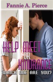 Help meet or hindrance. Which One Are You? cover image