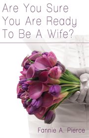 Are you sure you are ready to be a wife? cover image
