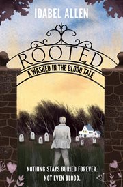 Rooted. A Historical Fiction Novel set in Rural Tennessee and 1970s New York Punk Rock Scene cover image
