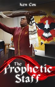 The prophetic staff cover image