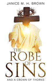 The robe of sins. And A Crown Of Thorns cover image