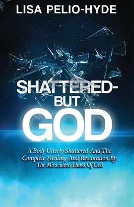 Cover image for Shattered But-God
