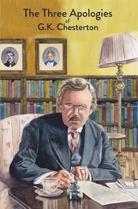 Cover image for The Three Apologies of G.K. Chesterton