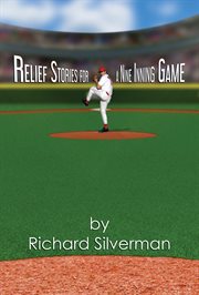 Relief stories for a nine inning game cover image
