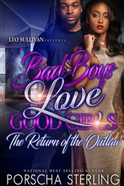 Bad Boys Love Good Girls : the Return of the Outlaw cover image