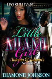 Little Miami Girl : Antonia and Jahiem's Love Story cover image