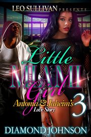 Little Miami Girl 3 : Antonia and Jahiem's Love Story cover image