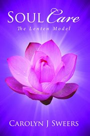 Soul care. The Lenten Model cover image