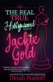 The real true hollywood story of jackie gold cover image