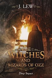 The witches and wizards of ozz cover image