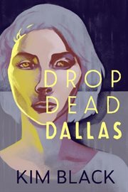 Drop dead dallas cover image