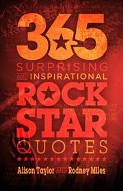 365 surprising and inspirational rock star quotes cover image