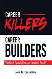 Career killers, career builders cover image