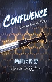 Confluence : A Person-Shaped Story cover image