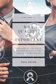 Why quality is important and how it applies in diverse business and social environments cover image